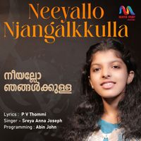 Sreya Anna Joseph - Neeyallo Njangalkkulla