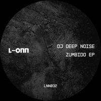 DJ Deep Noise - Zumbido E¨P