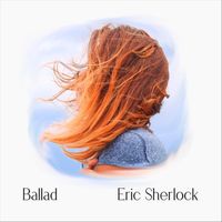 Eric Sherlock - Ballad