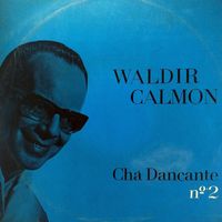 Waldir Calmon - Chá Dançante: nº 2