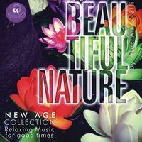 Alex Antonelli - Beautiful Nature (New Age Collection: Relaxing Music For Good Times)