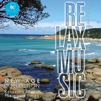 Alex Antonelli - Relax Music (New Age Collection: Relaxing Music For Good Times)