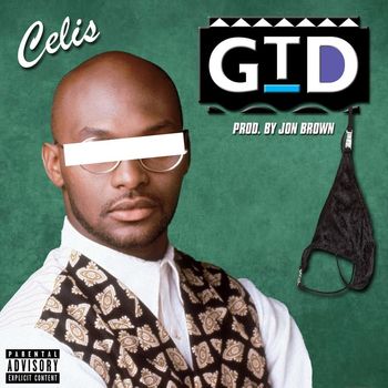 Celis - GTD (Explicit)