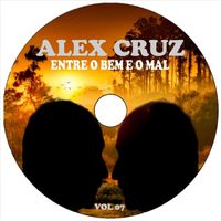 Alex Cruz - Entre o Bem e o Mal