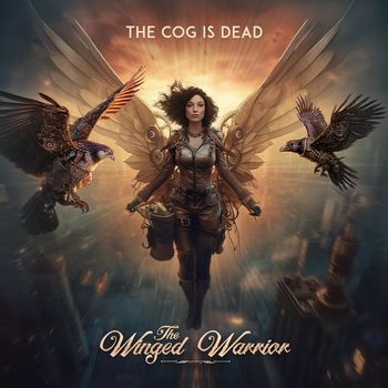 The Cog is Dead - The Winged Warrior