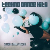 Simone Dalla Vecchia - Techno Dance Hits