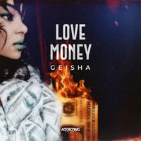 Geisha - Love Money
