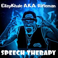 Ellay Khule - Speech Therapy (Explicit)