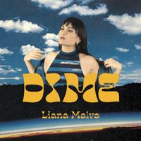 Liana Malva - Dime