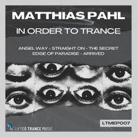 Matthias Pahl - In Order to Trance