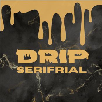 Seri - Drip