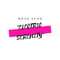 Nova Echo - Electric Serenity