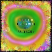 RSI tech 1 - H.U.L.L.D (Club Mix)