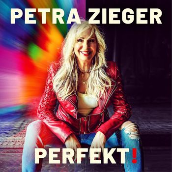 Petra Zieger - Perfekt!