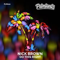 Nick Brown - Do This Right (Extended Mix)