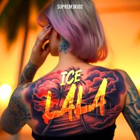 Ice - LALA (Explicit)