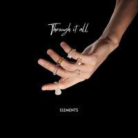 Elements - Through It All