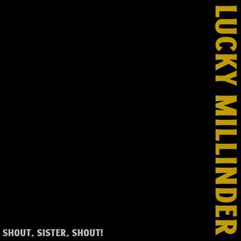 Lucky Millinder - Shout, Sister, Shout!