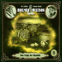 Holmes & Watson - Holmes & Watson Classics Folge 05 - Eine Frage der Identität