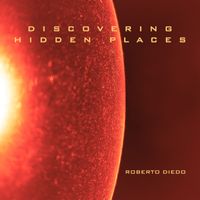 Roberto Diedo - Discovering Hidden Places