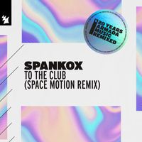 Spankox - To The Club (Space Motion Remix)