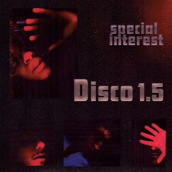 Special Interest - Disco 1.5 (Explicit)