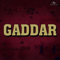 Laxmikant Pyarelal - Gaddar (Original Motion Picture Soundtrack)
