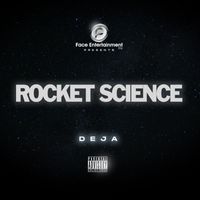 Deja - Rocket Science (Explicit)