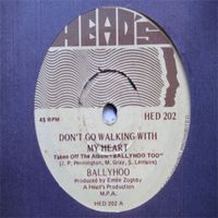 Ballyhoo! - Don't Go Walking With My Heart + Take Me Down To Cape Town