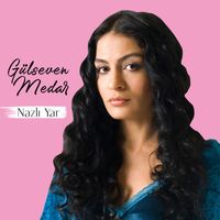 Gülseven Medar - Nazlı Yar