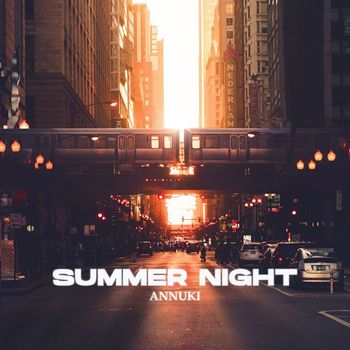Annuki - Summer night (Edit)