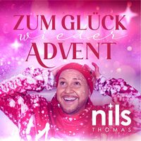 Nils Thomas - Zum Glück wieder Advent