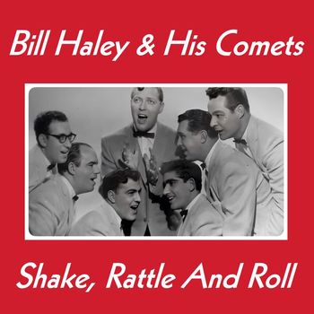 Bill Haley - Shakle Rattle & Roll
