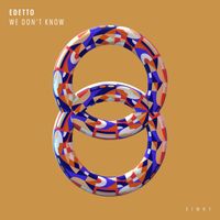 edetto - We Don't Know
