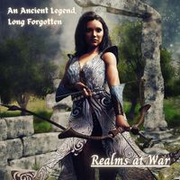 An Ancient Legend Long Forgotten - Realms at War