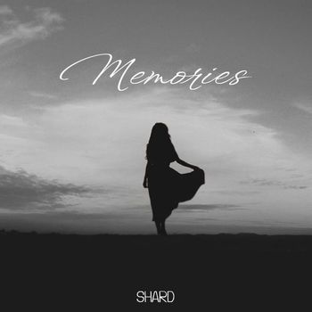 SHARD - Memories (Explicit)