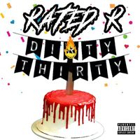 Rated R - Dirty Thirty (Explicit)