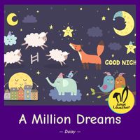 Daisy & junge Lauscher - A Million Dreams