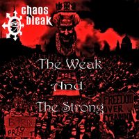 Chaos Bleak - The Weak and the Strong