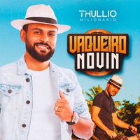 Thullio Milionário - Vaqueiro Novin