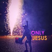 Beloved - Only Jesus