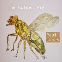 Paul James - The Golden Fly