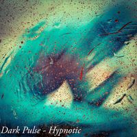 Dark Pulse - Hypnotic