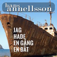 Hans Annellsson - Jag Hade En Gång En Båt