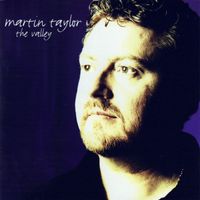MARTIN TAYLOR - The Valley