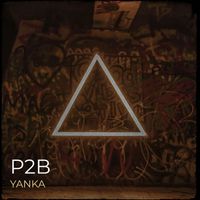 Yanka - P2B (Explicit)