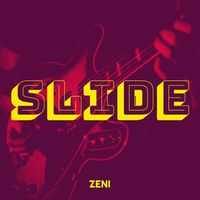 Zeni - Slide (Explicit)