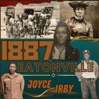 Joyce Irby - 1887 Eatonville