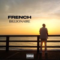 French - Billionaire (Explicit)