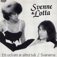 Svenne & Lotta - Ett och ett är alltid två